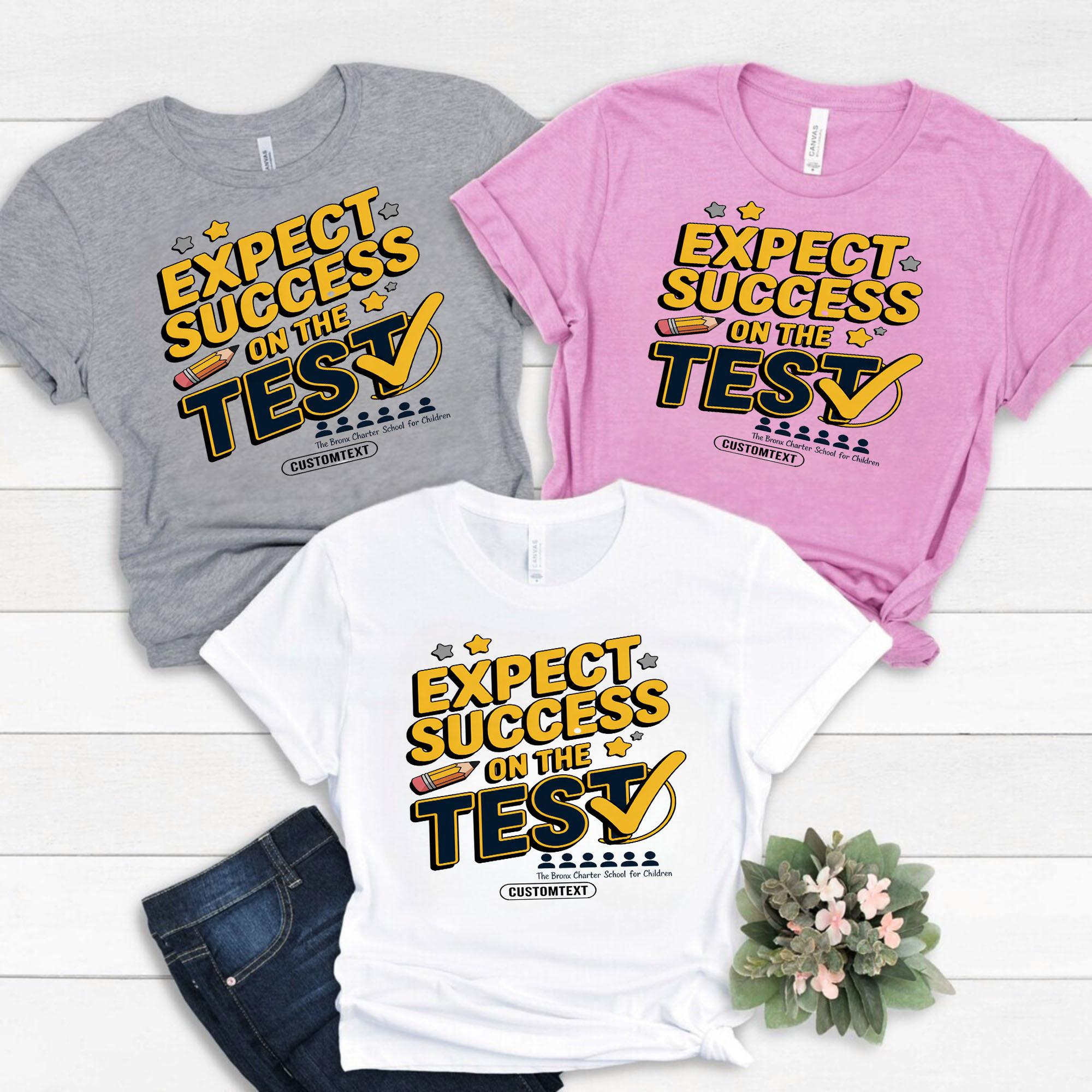 Expect Success on the Test Shirt – Custom Motivational School Club Tee Retro Style expect success on the test shirt custom motivational school club tee retro style style 1 thumb 273