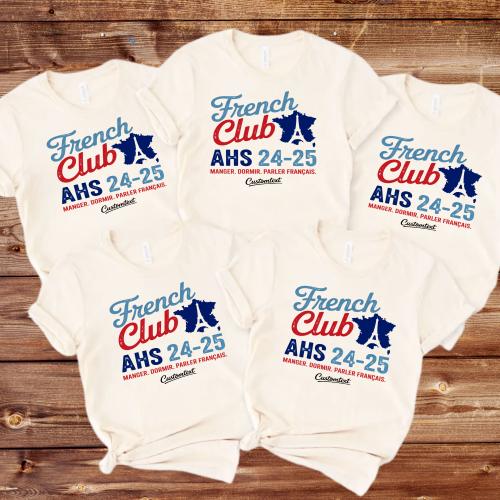 French Club Shirt AHS 2024-25 - Custom Tee with Eiffel Map & Manger Dormir Parler Français Quote