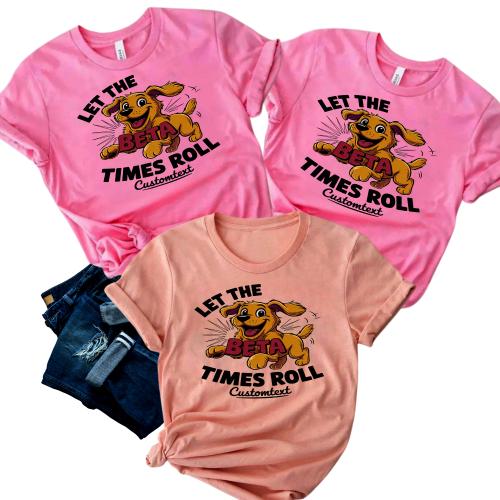 fun beta club shirt let the beta times roll cute cartoon dog style tee style 1 thumb 114