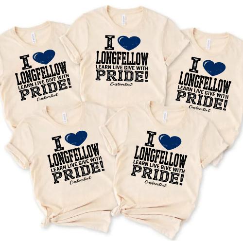 I Love Longfellow Learn Live Give With Pride Shirt Retro Custom Teacher Staff Tee
