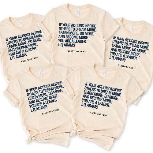 If Your Actions Inspire Others To Dream More Learn More Do More And Become More Custom Teacher Staff Shirt Vintage