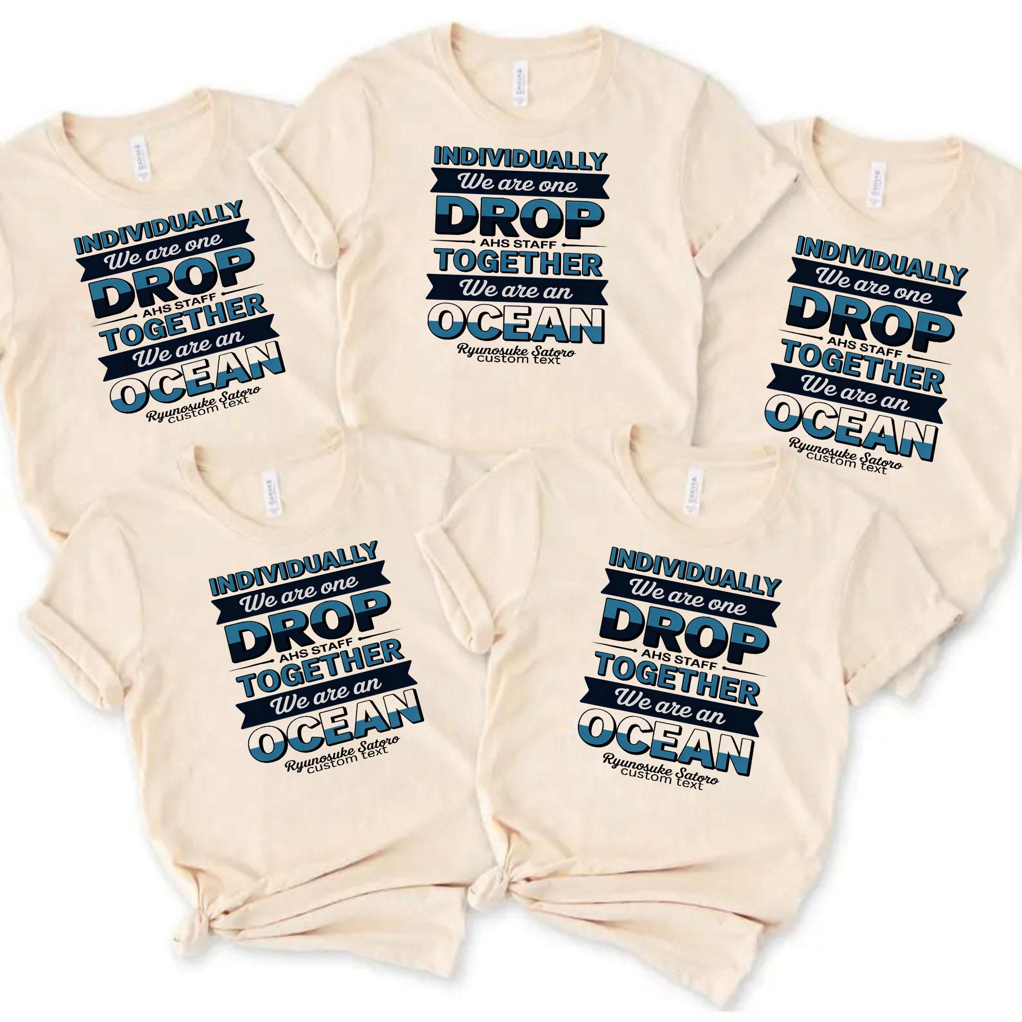Individually We Are One Drop Together We Are An Ocean AHS Staff Custom Text Retro Club Shirt individually we are one drop together we are an ocean ahs staff custom text retro club shirt style 3 thumb 391