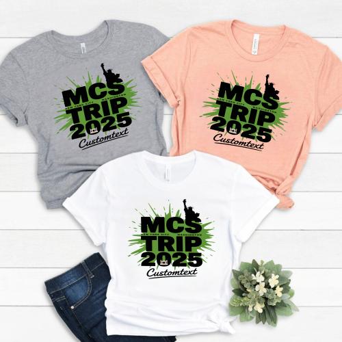 MCS Trip 2025 Custom Shirt – New York Washington City Adventure Field Trip Tee