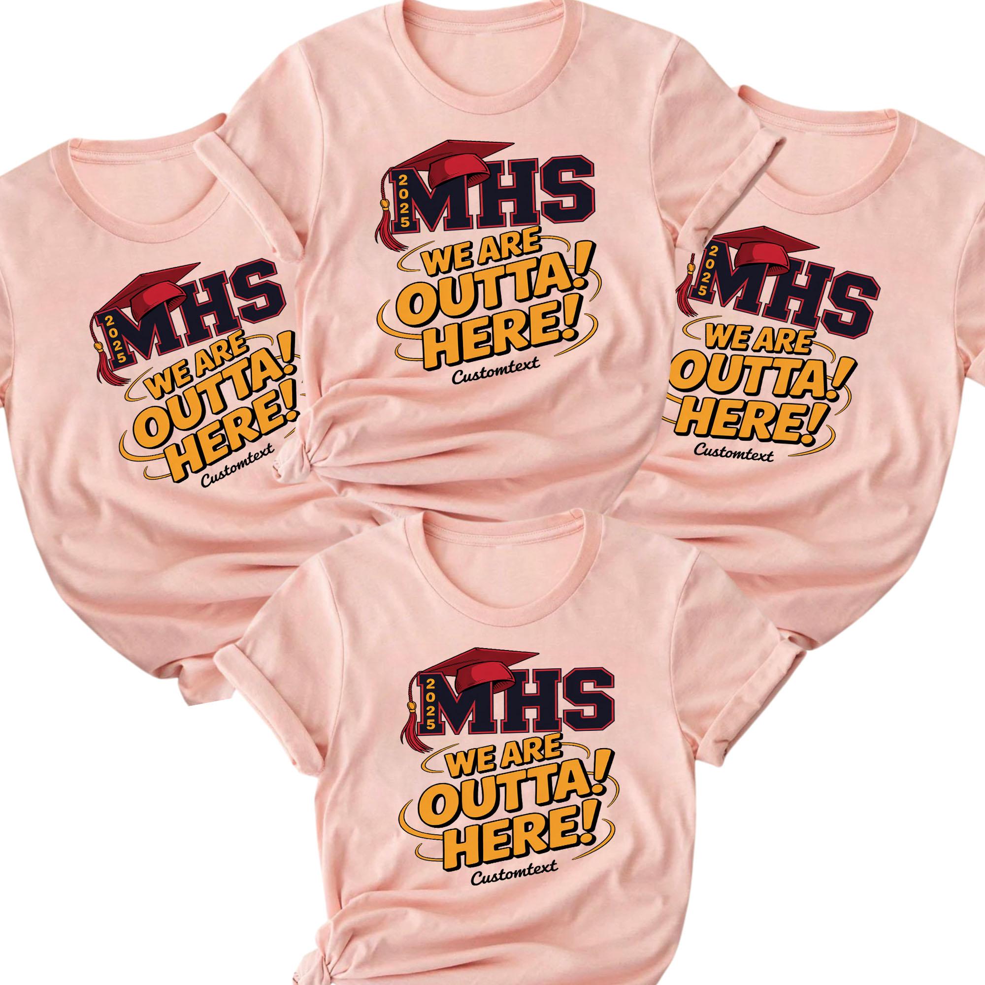 MHS 2025 We Are Outta Here Shirt – Funny Senior Graduation Custom Tee mhs 2025 we are outta here shirt funny senior graduation custom tee style 2 thumb 454