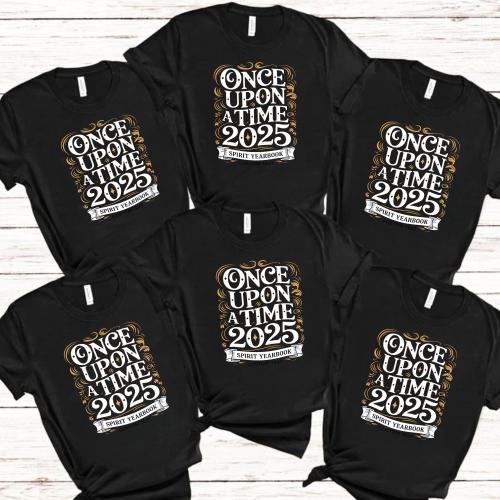 Once Upon a Time 2025 Shirt – Fairytale Style Spirit Yearbook Club Custom Tee