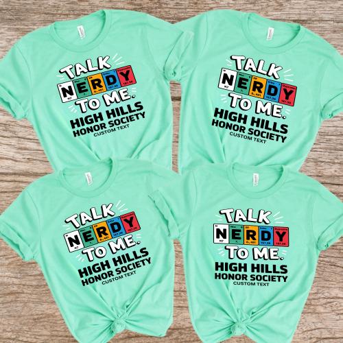 Talk Nerdy To Me Shirt – High Hills Honor Society Custom Fun Science Club Tee