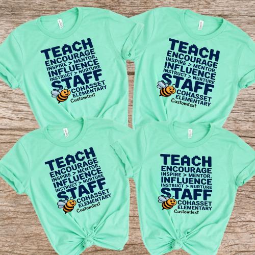 Teach Encourage Inspire Influence Staff Shirt Custom Cute Teacher Bee Tee