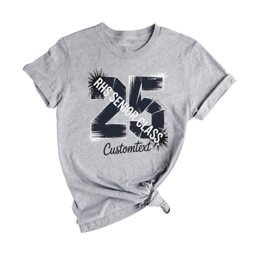 RHS Senior Class of 2025 – College Graduation Grunge Typography Custom Tee