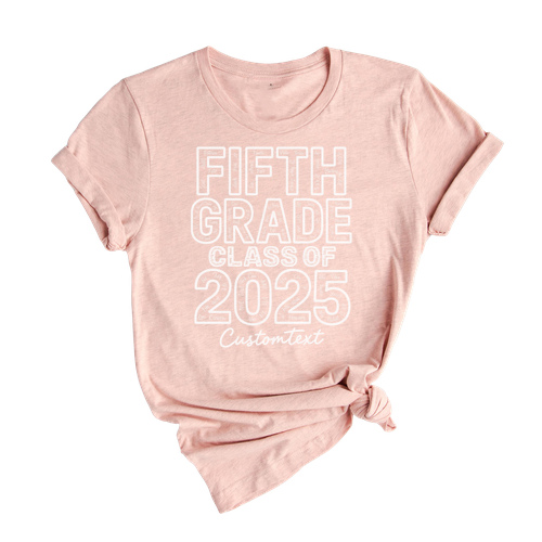 Fifth Grade Class Of 2025 Custom Graduation Shirt – Personalized Graduation Tee