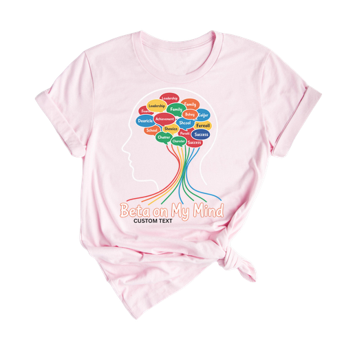 Beta On My Mind Shirt – Leadership Character School Family Success Brain Design Tee