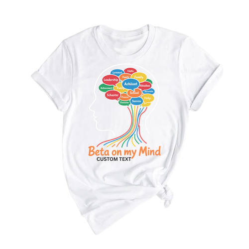 Fun Brain Design Beta Shirt – Beta On My Mind Custom Club Tee with Core Values