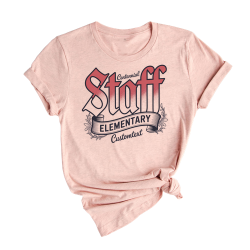 Centennial Elementary Staff Shirt Custom Text Retro Vintage Teacher Staff Tee