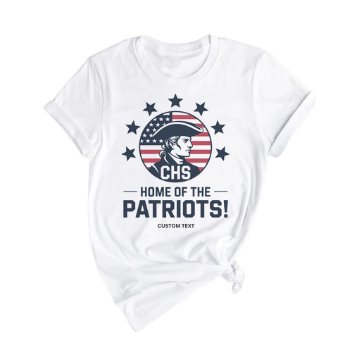 CHS Home Of The Patriots Shirt – Custom School Spirit Vintage Americana Tee