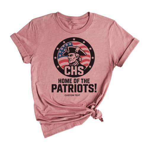 Custom CHS Home Of The Patriots Shirt School Spirit Vintage Teacher Staff Tee