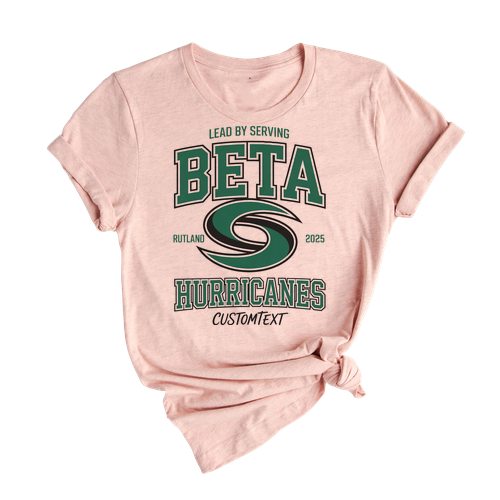 Lead by Serving BETA Shirt – Rutland Hurricanes 2025 _ Custom Beta Club Shirt, Storm Spirit Athletic Style