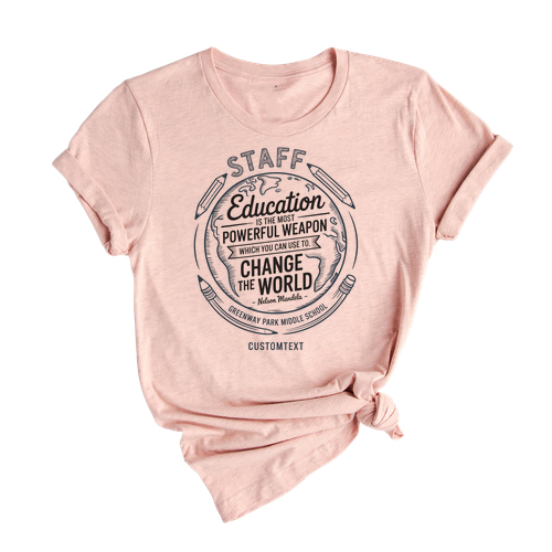 Custom Teacher Staff Shirt Education Is The Most Powerful Weapon Vintage Tee
