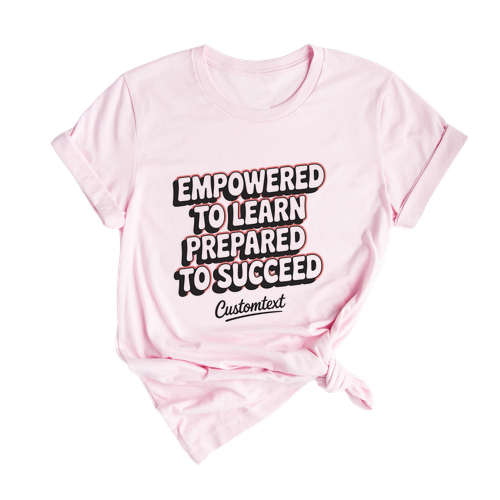 Custom Teacher Staff Shirt Empowered To Learn Prepared To Succeed Vintage Tee