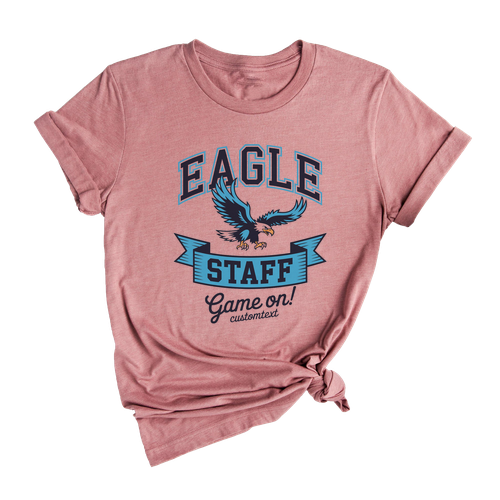 Eagle Staff Game On Shirt Custom Fun Mascot Team Spirit Teacher Staff Tee