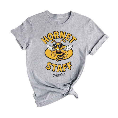 Hornet Staff Strong Shirt Cool Vintage Style Custom Text Teacher Staff Tee