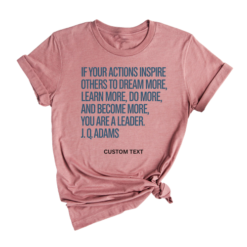 if your actions inspire others to dream more learn more do more and become more custom teacher staff shirt vintage