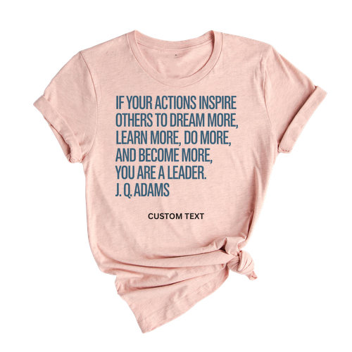 if your actions inspire others to dream more learn more do more and become more custom teacher staff shirt vintage