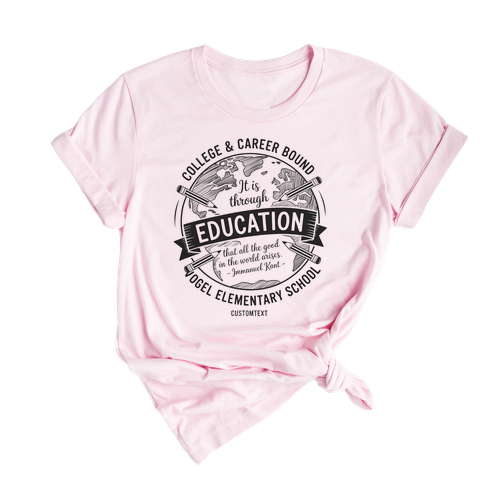 It Is Through Education Kant Quote Shirt - Custom Elementary School Retro Tee