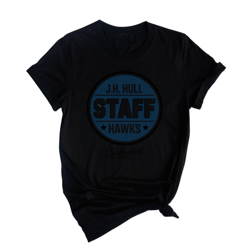 J.H. Hull Hawks Staff Shirt Custom Text Vintage Retro Teacher Staff Tee