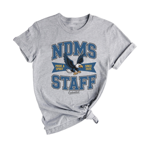 NDMS Staff Pride & Spirit Since 2025 Shirt – Custom Teacher Eagle Mascot Tee