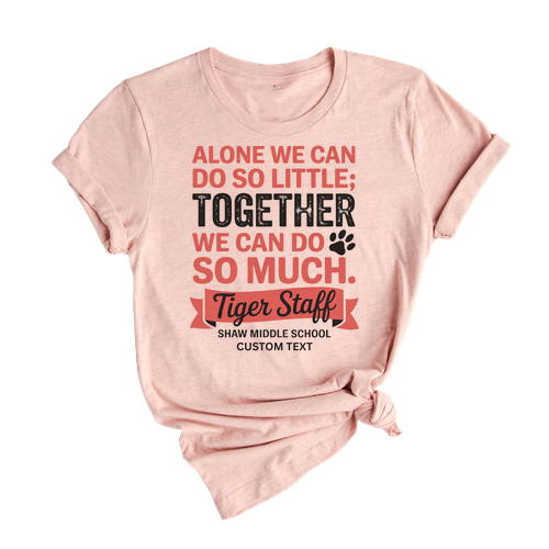 Together We Can Do So Much Tiger Staff Custom Vintage Retro Photography Fun Animal Shirt