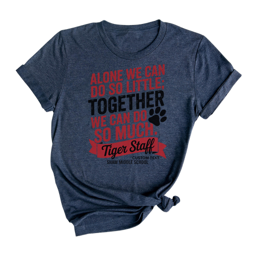 Together We Can Do So Much Tiger Staff Shirt Custom Vintage Retro Photography Teacher Tee