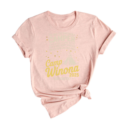 Camp Winona 2025 Custom Trip Shirt - Camper Quote & Campfire Vibes