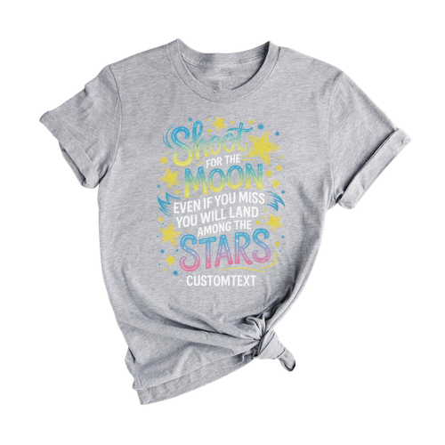 Shoot for the Moon Custom Trip Shirt - Dream Big Stars Camp Style