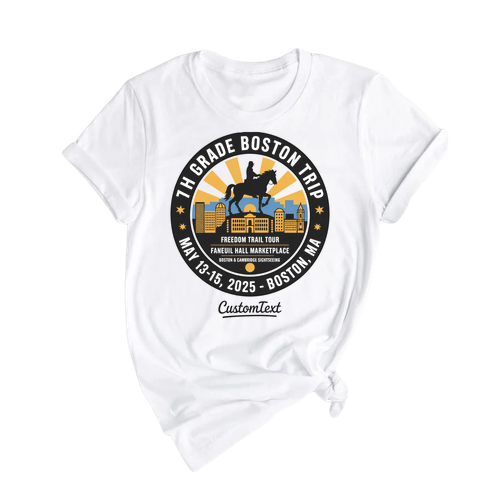 Boston Field Trip T-Shirt – 7th Grade Freedom Trail Faneuil Hall Tour Souvenir
