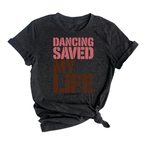 Dancing Saved My Life Club Shirt – Bold Retro Custom Dance Team Tee