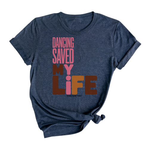 Retro Dancing Saved My Life Shirt – Custom Bold Dance Club Tee