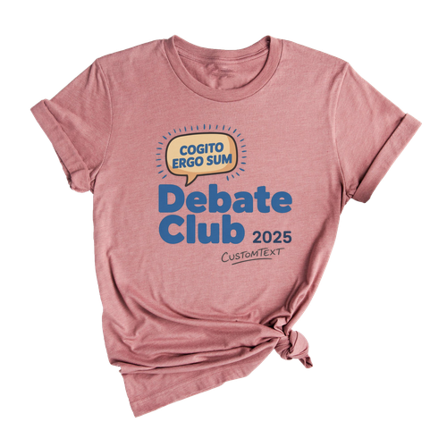 Debate Club 2025 Shirt – Cogito Ergo Sum Custom Fun Academic Tee