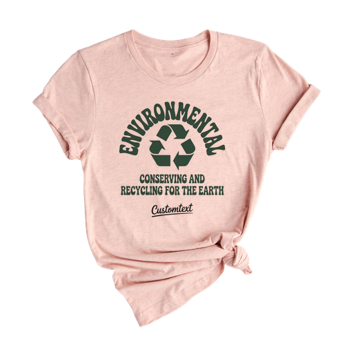 Fun Environmental Club Shirt – Conserving Recycling For Earth Custom Eco Tee