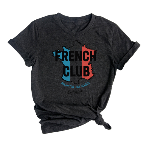 Arlington High French Club Shirt – France Map Tricolor Bold Custom Tee