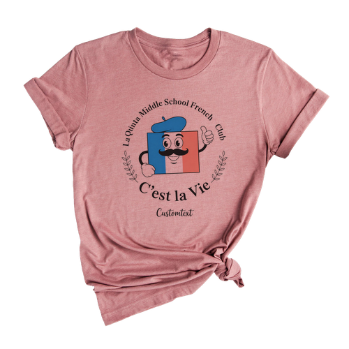 C’est La Vie French Club Shirt – Custom La Quinta Middle School Funny Cartoon Tee