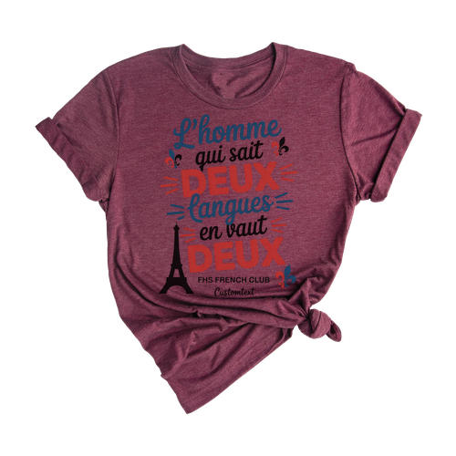 FHS French Club Shirt – L’homme Qui Sait Deux Langues Bilingual Quote Style Tee