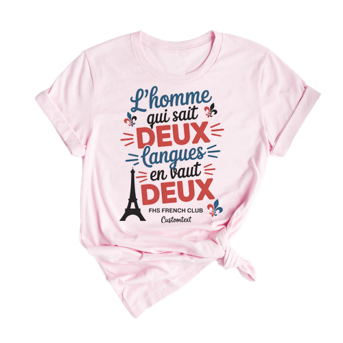 FHS French Club Shirt – L’homme Qui Sait Deux Langues Bilingual Quote Style Tee