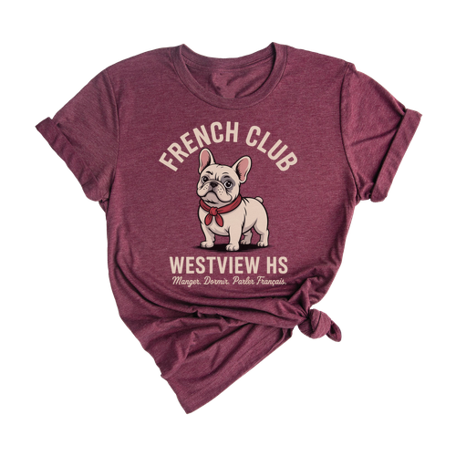 Westview HS French Club Shirt – French Bulldog Theme Cute Dog Lover Style Tee
