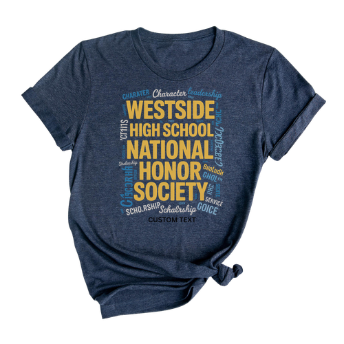 Westside High School National Honor Society Shirt – Custom Character & Service Club Tee