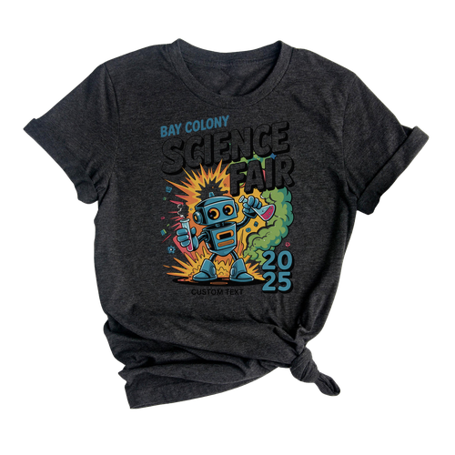 Bay Colony Science Fair 2025 Shirt – Cute Robot Chemist Custom, Miscellaneous, Club Shirt, Fun STEM Style