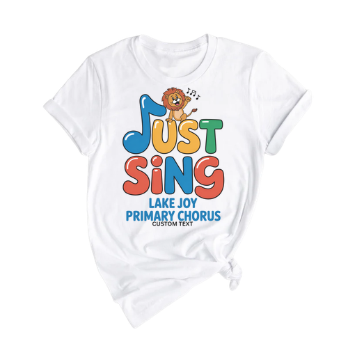 Just Sing Lake Joy Primary Chorus Shirt - Custom Cute Music Club Tee, Fun Animal Lion Style Miscellaneous