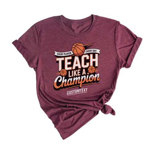 Teach Like a Champion Basketball Shirt – Every Player Every Day Custom Retro Club Tee