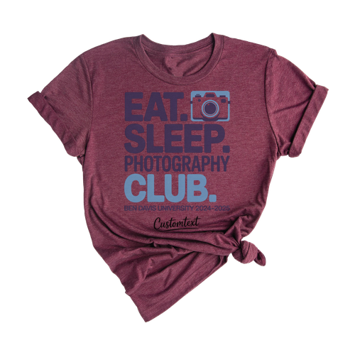 Eat Sleep Photography Club Shirt – Ben Davis University 2024-2025 Custom Fun Tee
