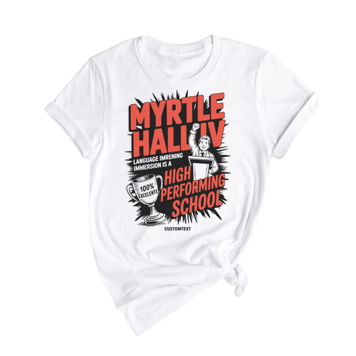 Myrtle Hall IV High Performing School Shirt Custom – Retro Comic Motivational Club Tee with Trophy & Speaker Art