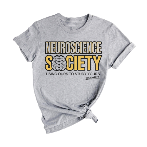 custom Using Ours To Study Yours Shirt – Custom Neuroscience Society Funny Tee