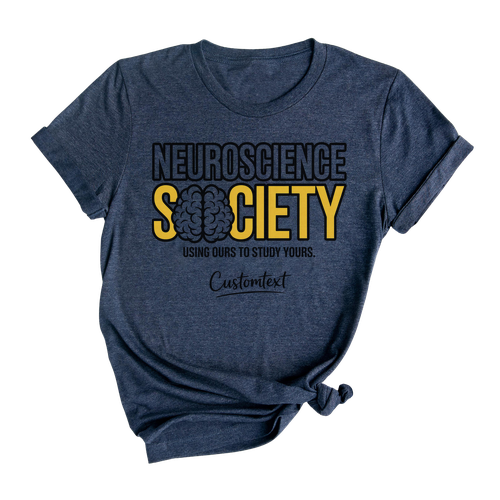 Neuroscience Society Tee – Using Ours To Study Yours Funny Brain Club Shirt